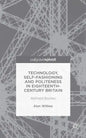 Technology, Self-Fashioning and Politeness in Eighteenth-Century Britain: Refined Bodies - Hardcover
