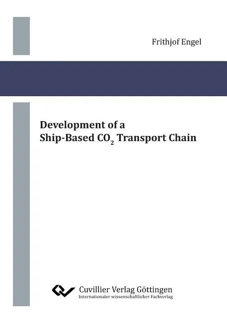 Development of a Ship-Based CO2 Transport Chain - Paperback