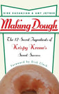 Making Dough: The 12 Secret Ingredients of Krispy Kreme's Sweet Success - Hardcover