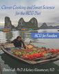 HCG for Foodies: Clever Cooking and Smart Science for the HCG Diet - Paperback