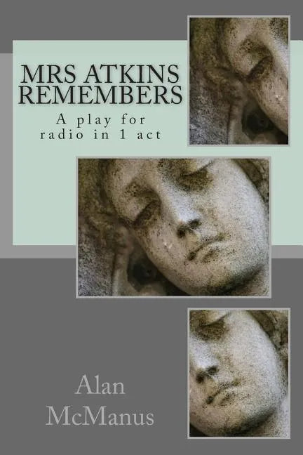 Mrs Atkins remembers: A play for radio in 1 act - Paperback