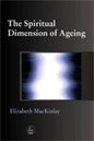 The Spiritual Dimensions of Ageing - Paperback