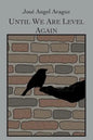 Until We Are Level Again - Paperback