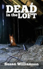 Dead in the Loft - Paperback