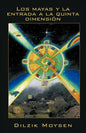 Los Mayas y La Entrada a la Quinta Dimension - Paperback