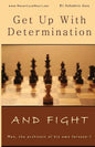 Get Up With Determination And Fight - Paperback
