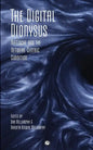 The Digital Dionysus: Nietzsche and the Network-Centric Condition - Paperback