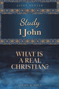 Study 1 John: What is a Real Christian? - Paperback