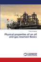 Physical properties of an oil and gas reservoir-Basics - Paperback