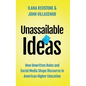 Unassailable Ideas: How Unwritten Rules and Social Media Shape Discourse in American Higher Education - Hardcover