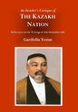 An Insider's Critique of the Kazakh Nation: Reflections on the Writings of Abai Kunanbai-uhli - Hardcover