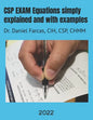 CSP EXAM Equations simply explained and with examples: Certified Safety Professional - Paperback