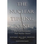 The Nuclear Tipping Point: Why States Reconsider Their Nuclear Choices - Paperback