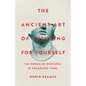 The Ancient Art of Thinking for Yourself: The Power of Rhetoric in Polarized Times - Hardcover