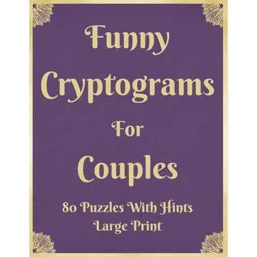 Funny Cryptograms For Couples: 80 Puzzles With Hints Large Print: Couple's Activity Puzzle Book With Funny Relationship Quotes Great Birthday Valenti - Paperback