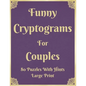 Funny Cryptograms For Couples: 80 Puzzles With Hints Large Print: Couple's Activity Puzzle Book With Funny Relationship Quotes Great Birthday Valenti - Paperback
