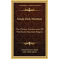Uncle Dick Wootton: The Pioneer Frontiersman Of The Rocky Mountain Region - Hardcover