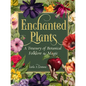 Enchanted Plants: A Treasury of Botanical Folklore and Magic - Hardcover