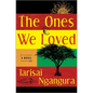 The Ones We Loved - Hardcover