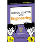 Getting Started with Engineering: Think Like an Engineer! - Paperback