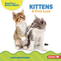 Kittens: A First Look - Library Binding