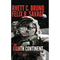 The Eighth Continent - Hardcover