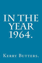 In the Year 1964. - Paperback
