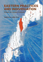 Eastern Practices and Individuation: Essays by Jungian Analysts - Hardcover