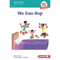 We Can Hop: Book 7 - Library Binding