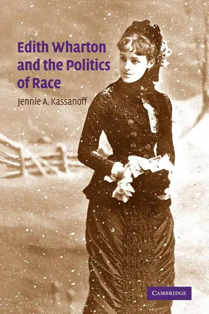Edith Wharton and the Politics of Race - Paperback