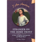 Stranger on the Home Front: A Story of Indian Immigrants and World War I - Paperback