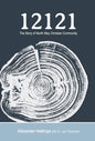 12121: The Story of North Way Christian Community - Hardcover