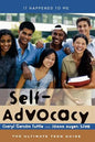 Self-Advocacy: The Ultimate Teen Guide - Hardcover
