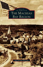 Machias Bay Region - Hardcover