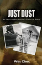 Just Dust: An Improbable Marine's Vietnam Story - Paperback