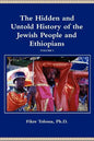 The Hidden and Untold History of the Jewish People and Ethiopians - Paperback