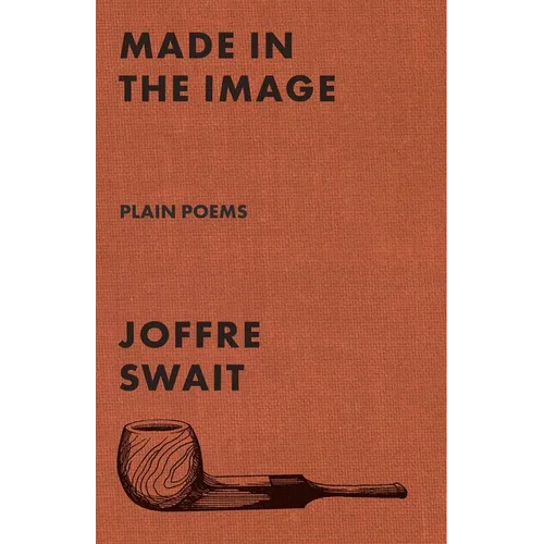 Made in the Image: Plain Poems - Paperback