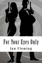 For Your Eyes Only - Paperback