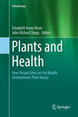 Plants and Health: New Perspectives on the Health-Environment-Plant Nexus - Paperback