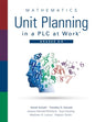 Mathematics Unit Planning in a Plc at Work(r), Grades 6 - 8: (A Professional Learning Community Guide to Increasing Student Mathematics Achievement in - Paperback