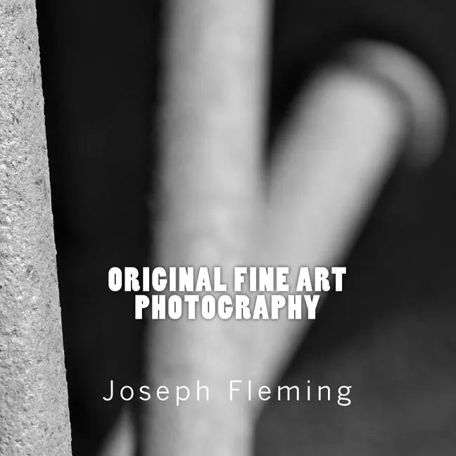 Original Fine Art Photography - Paperback