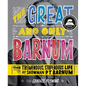 The Great and Only Barnum: The Tremendous, Stupendous Life of Showman P. T. Barnum - Hardcover