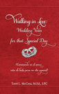 Walking in Love: Wedding Vows for that Special Day: (Caminando en el amor: votos de boda para ese día especial) - Paperback