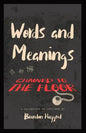 Words and Meanings, Chained to a Floor: A Collection of Lyricisms - Paperback