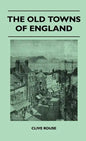 The Old Towns Of England - Hardcover