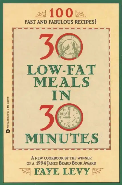 30 Low-Fat Meals in 30 Minutes - Paperback