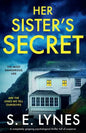 Her Sister's Secret: A completely gripping psychological thriller full of suspense - Paperback