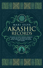 Akashic Records: Unlocking the Secret Universal Knowledge and Nature of the Akasha Including Prayer, Guided Meditation, and Akashic Tarot Reading - Hardcover