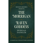 The Morrigan & Raven Goddess - Hardcover