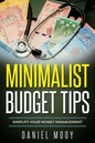 Minimalist Budget Tips: Simplify Your Money Management - Paperback